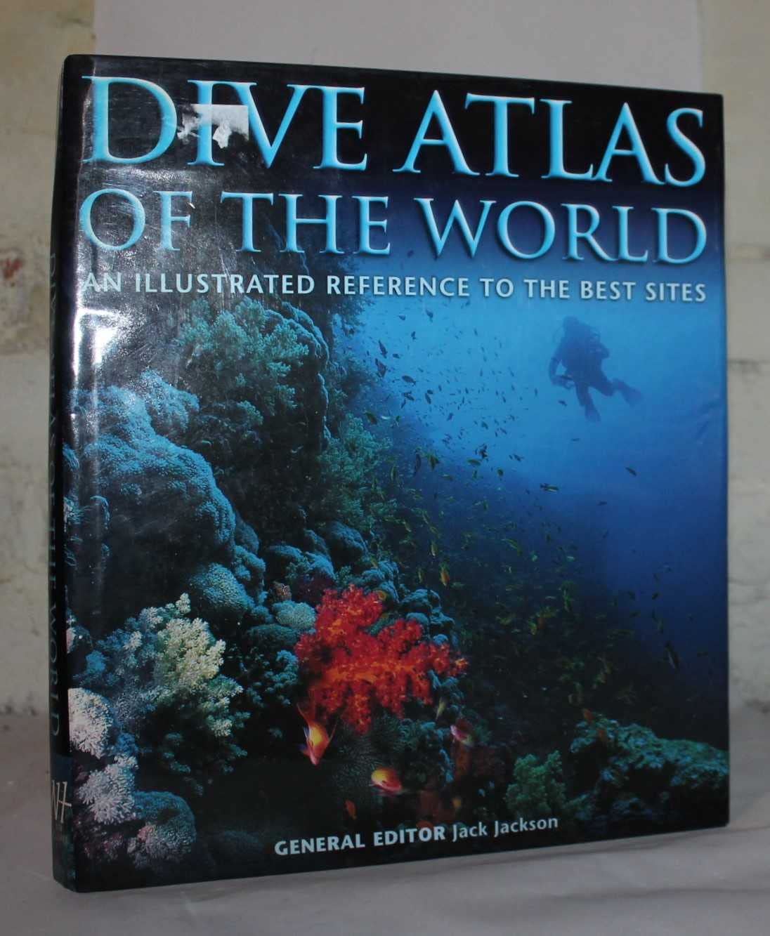 Dive Atlas of the World: An Illustrated Reference to the Best Sites Leisure, Home & Garden