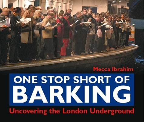 One Stop Short of Barking: Uncovering the London Underground Leisure, Home & Garden
