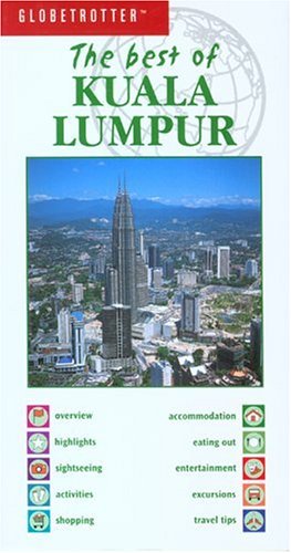 Globetrotter The Best of Kuala Lumpur Leisure, Home & Garden