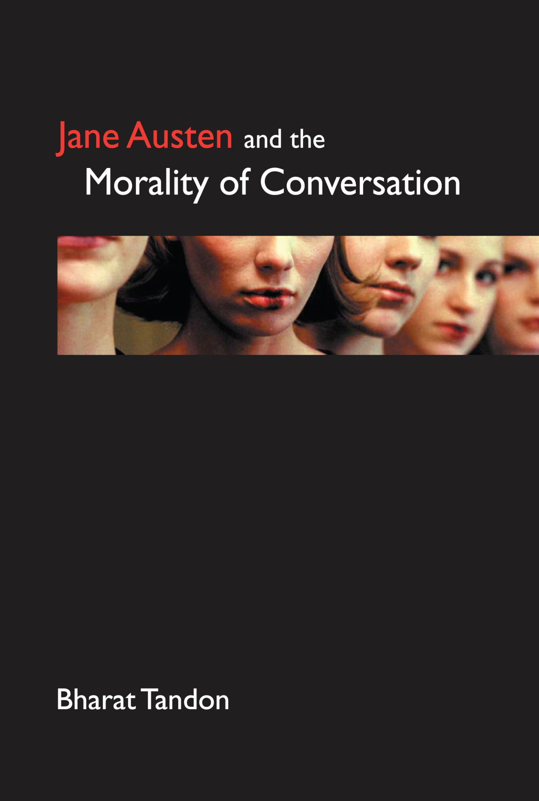 Jane Austen and the Morality of Conversation (Anthem Nineteenth Century Studies) Social Sciences