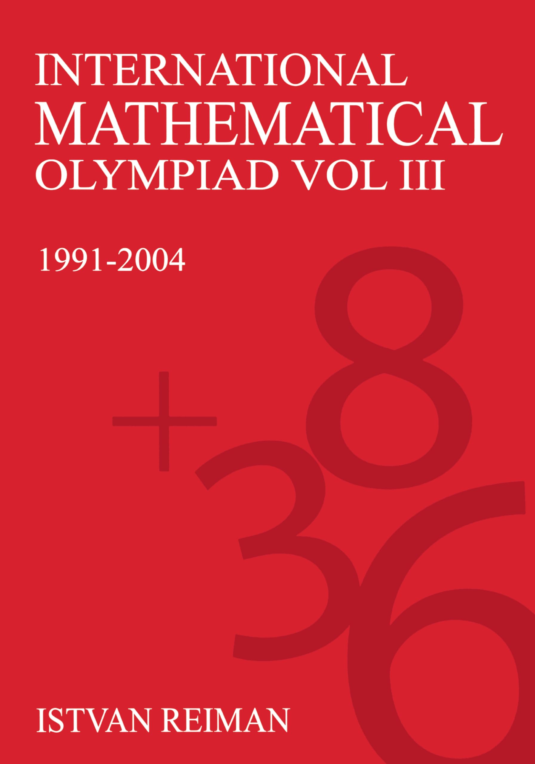 International Mathematical Olympiad Volume 3 book
