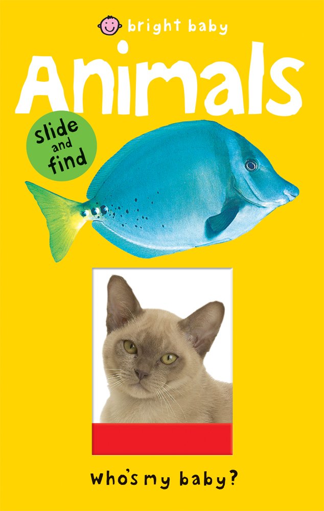 Bright Baby Slide & Find Animals (Bright Baby Slide and Find) Non-fiction
