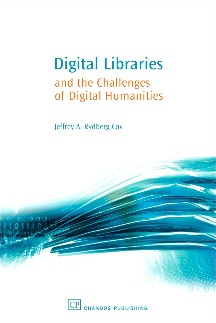 Digital Libraries and the Challenges of Digital Humanities book