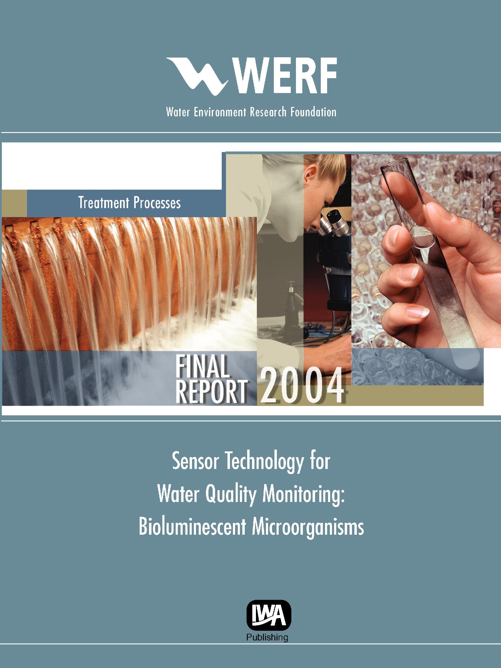 Sensor Technology For Water Quality Monitoring: Bioluminescent Microorganisms (WERF Research Report Series) Business & Technology