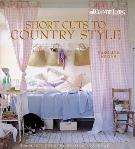 Short Cuts to Country Style Hobbies & Crafts