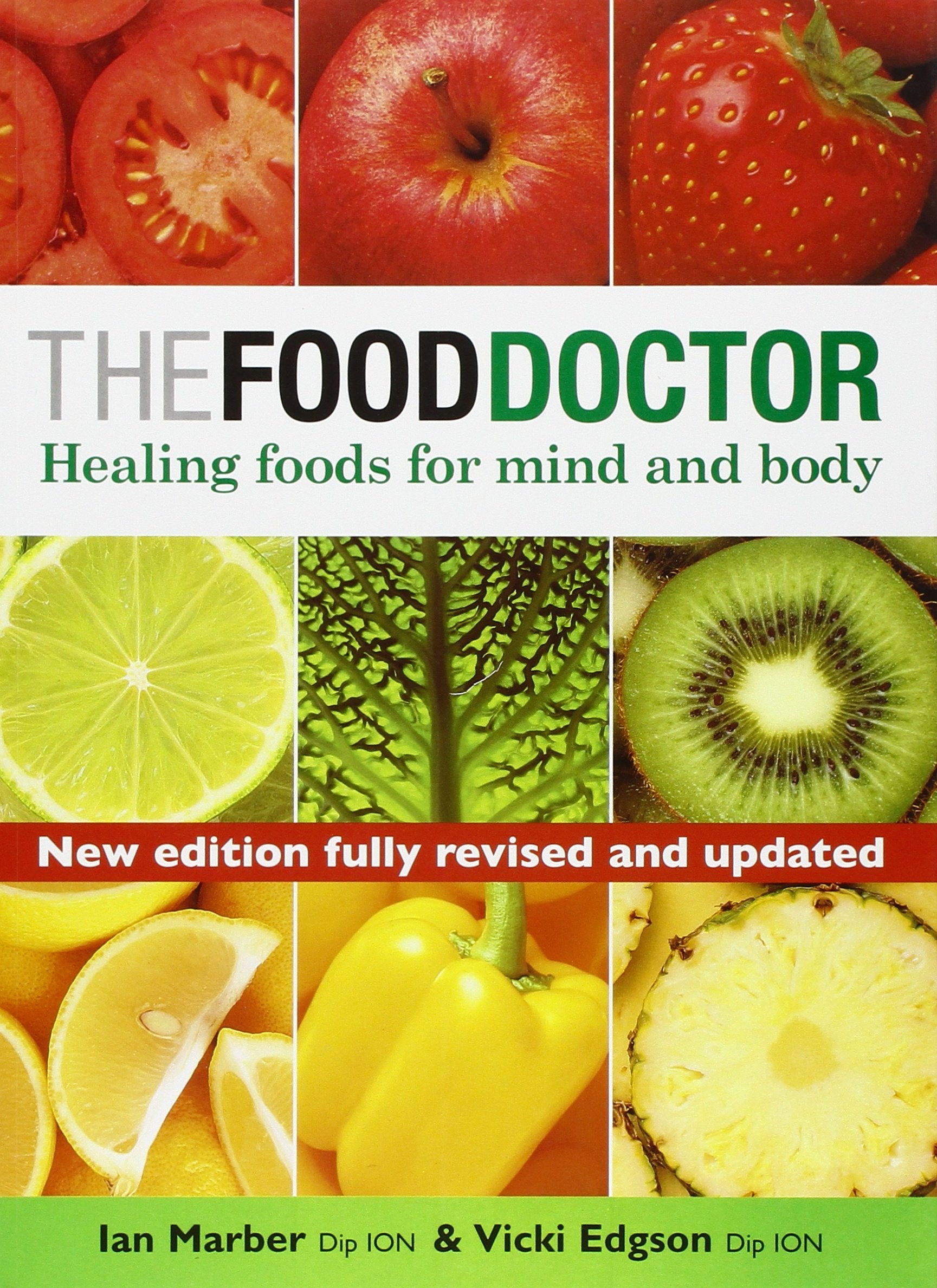 The Food Doctor: Healing Foods for Mind and Body Leisure, Home & Garden