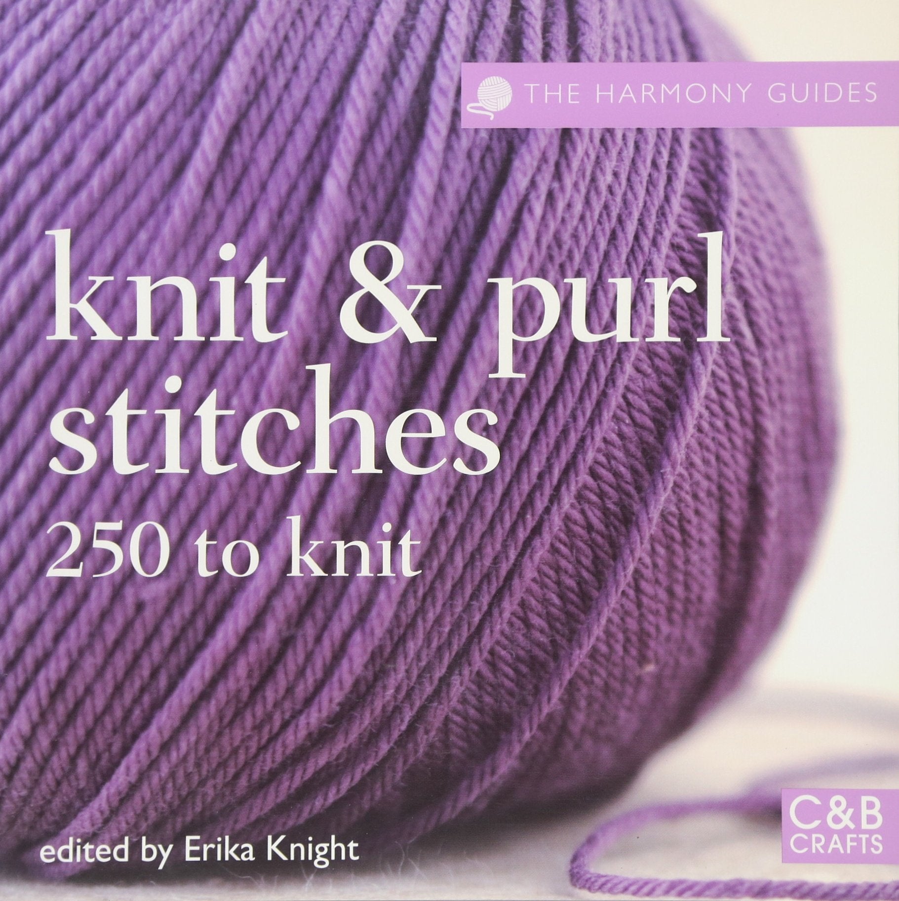 Knit and Purl Stitches: 250 to Knit (Harmony Guides) Film, Art & Culture