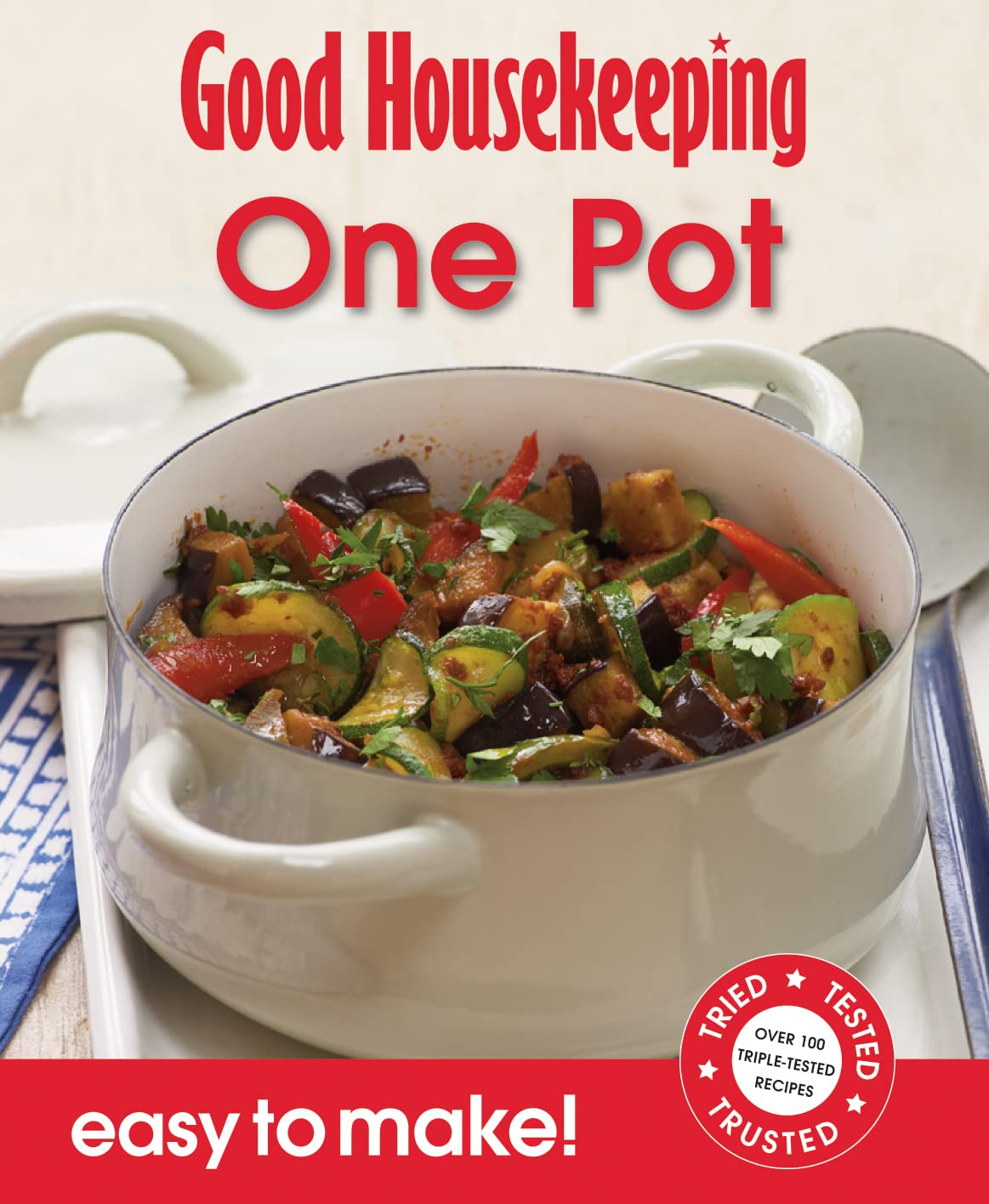 Good Housekeeping Easy to Make! One Pot: Over 100 Triple-Tested Recipes Leisure, Home & Garden