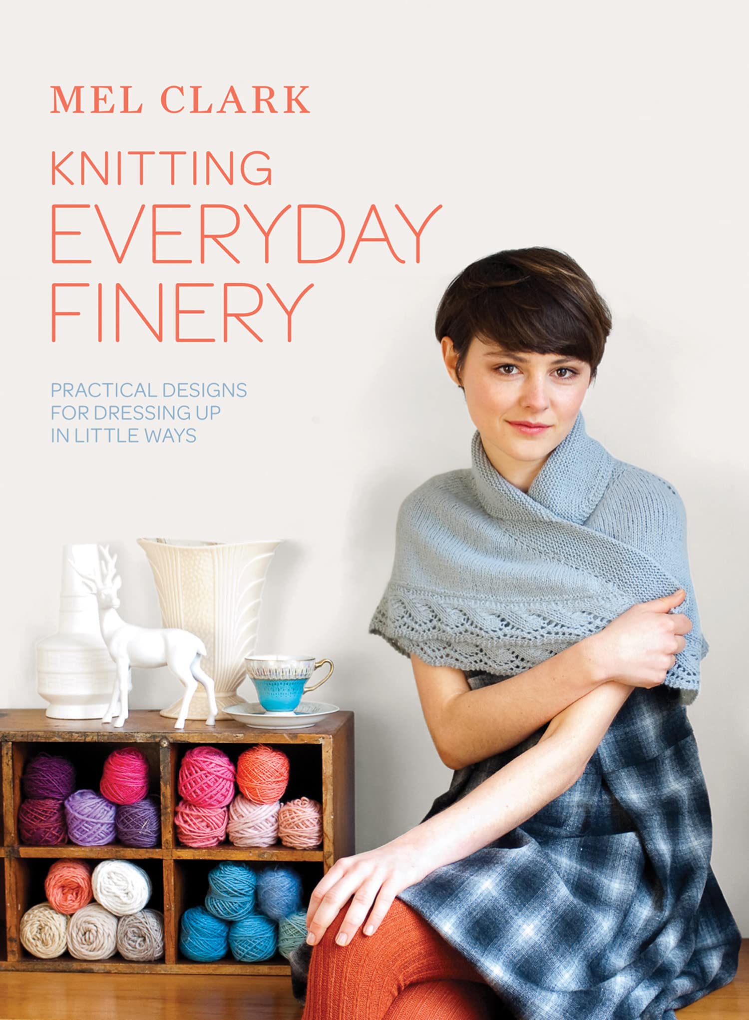 Knitting Everyday Finery: Practical designs for dressing up in little ways Film, Art & Culture
