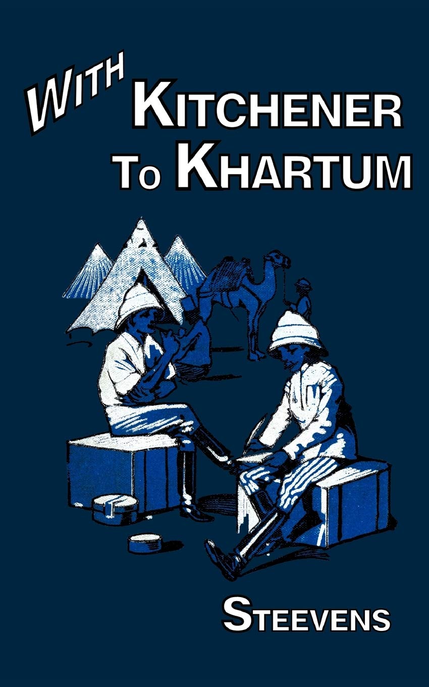 With Kitchener To Khartum: With Kitchener To Khartum book