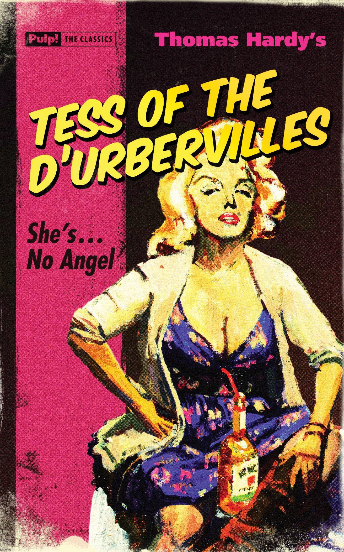 Tess Of The D'urbervilles (Pulp! the Classics) Classics