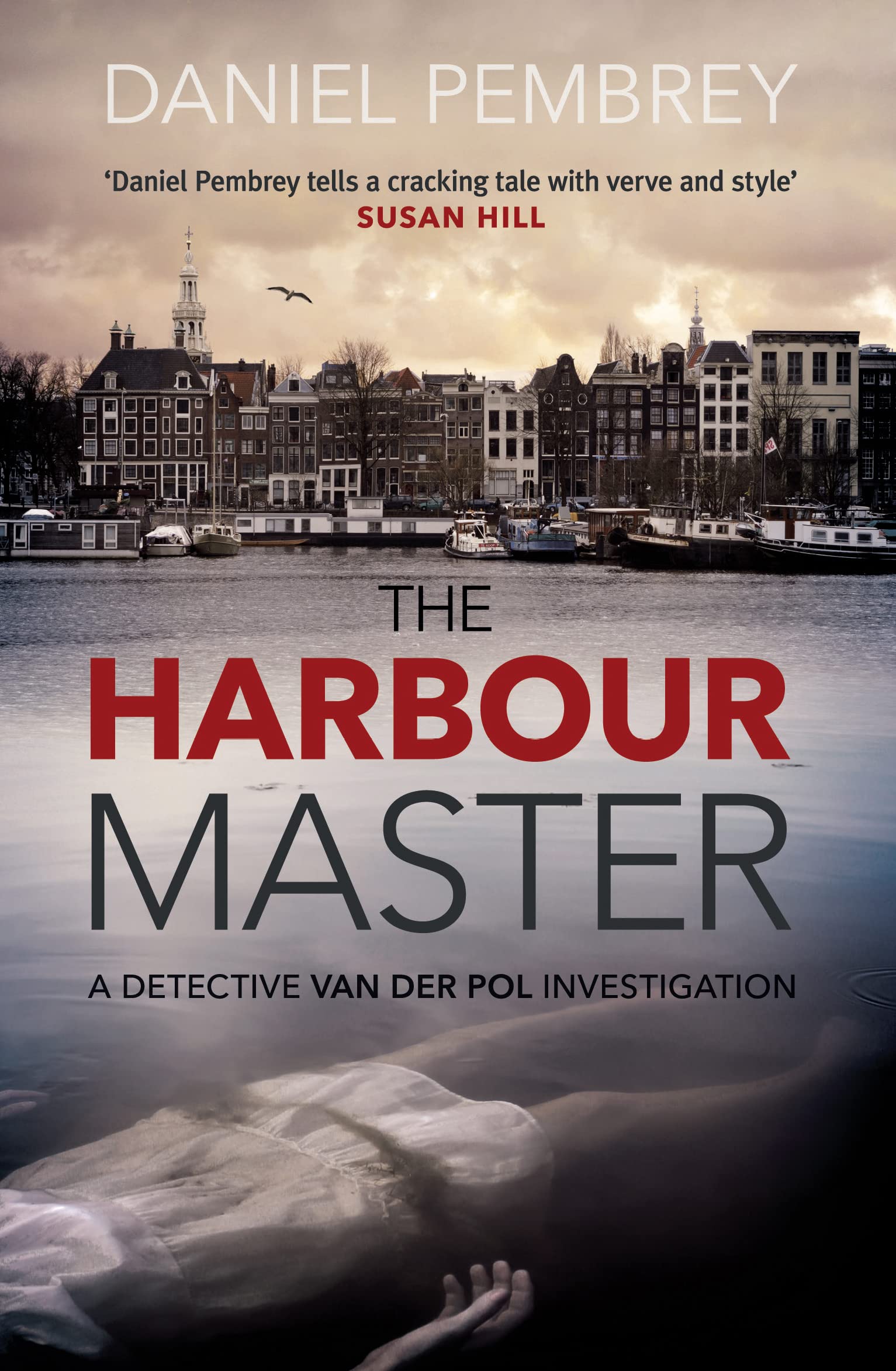 The Harbour Master: A detective Van der Pol investigation (A Detective Henk Van Der Pol Investigation, Band 1) Contemporary literature