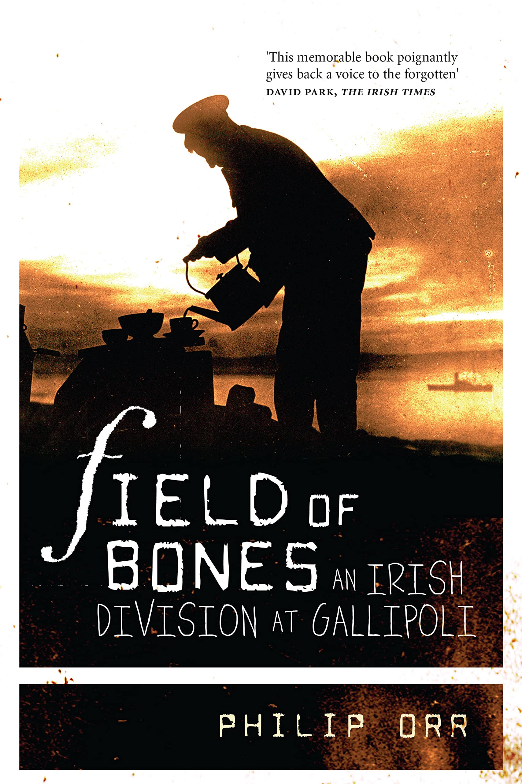 Field of Bones: The Gallipoli Campaign Social Sciences