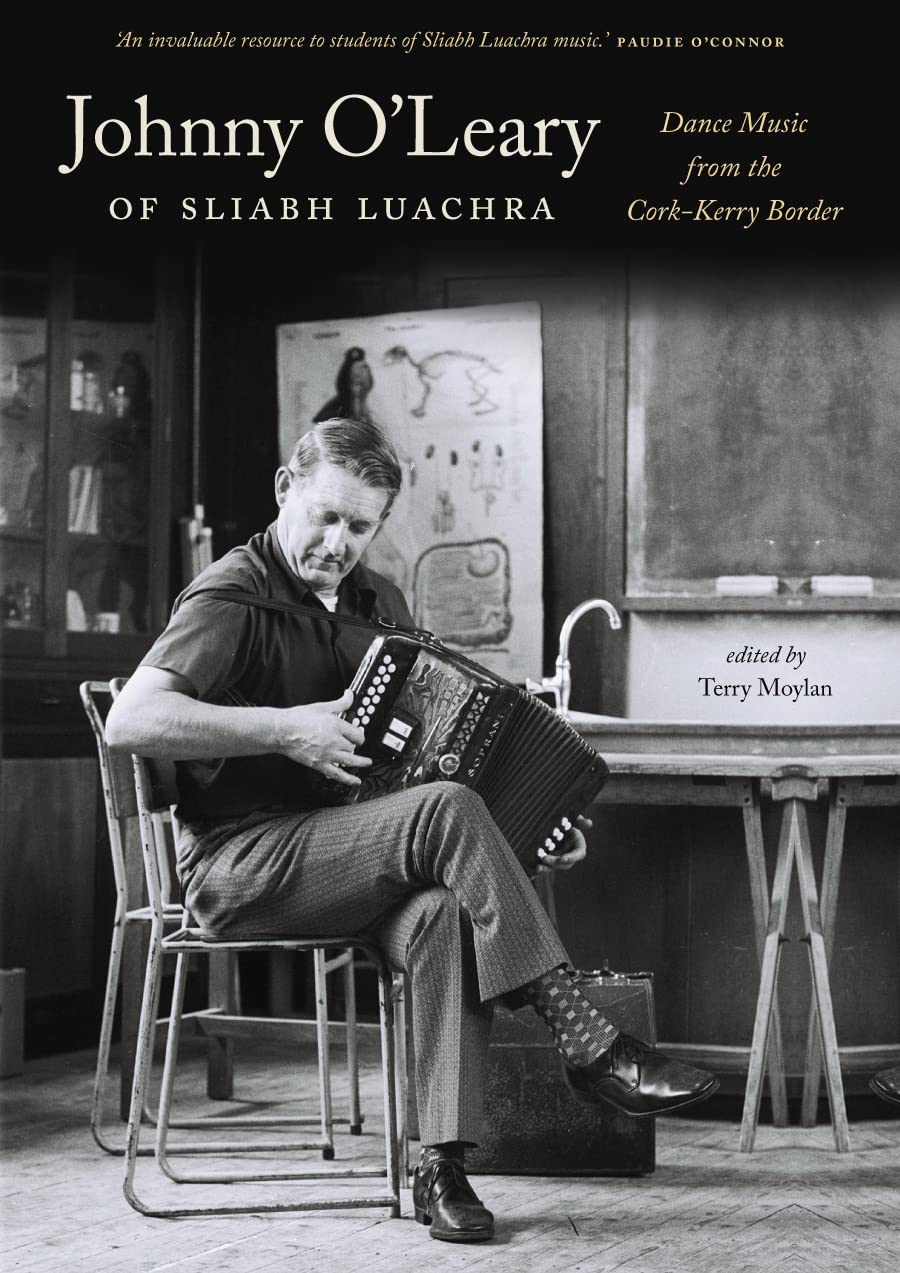 Johnny O'Leary of Sliabh Luachra: Dance Music from the Cork-Kerry Border Arts & Music