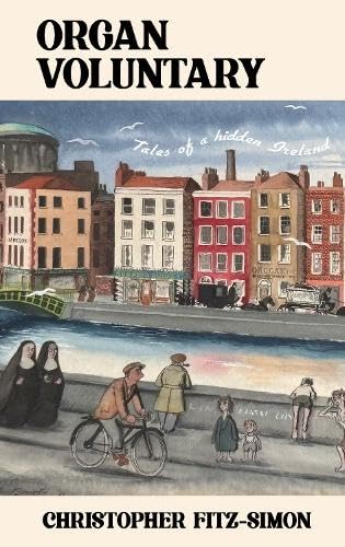Organ Voluntary: Tales of a Hidden Ireland Contemporary literature