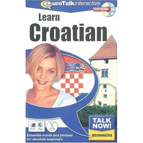 Talk Now Learn Croatian: Essential Words and Phrases for Absolute Beginners (PC/Mac) Other software