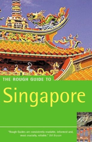 The Rough Guide To Singapore (4th Edition) (Rough Guide Travel Guides) Leisure, Home & Garden