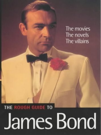 The Rough Guide To James Bond - Mini (1st Edition): The Movies, The Novels, The villains (Mini Rough Guides) Film, Art & Culture