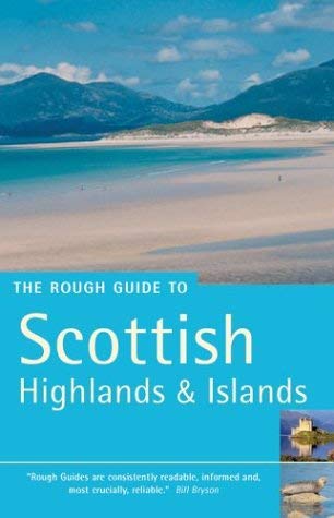 The Rough Guide to Scottish Highlands And Islands (Rough Guide Travel Guides) Leisure, Home & Garden