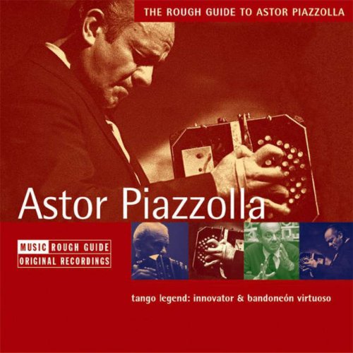 The Rough Guide to Astor Piazzolla (Rough Guide Music CDs) Arts & Music