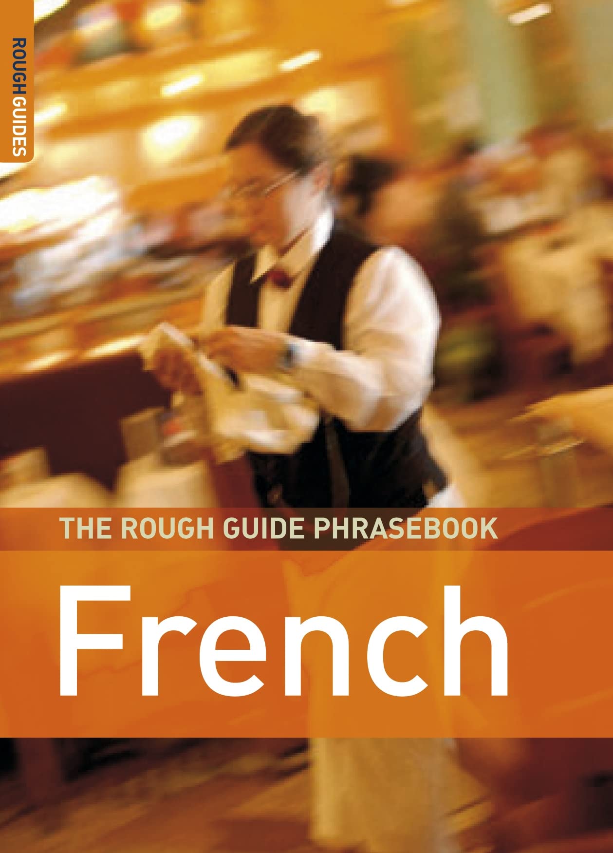 The Rough Guide Phrasebook French (Rough Guide Phrasebooks) Foreign Languages ​​& Dictionaries