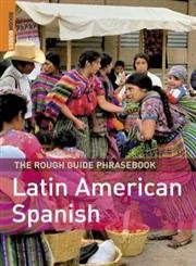 The Rough Guide Phrasebook Latin American Spanish (Rough Guide Phrasebooks) Foreign Languages ​​& Dictionaries