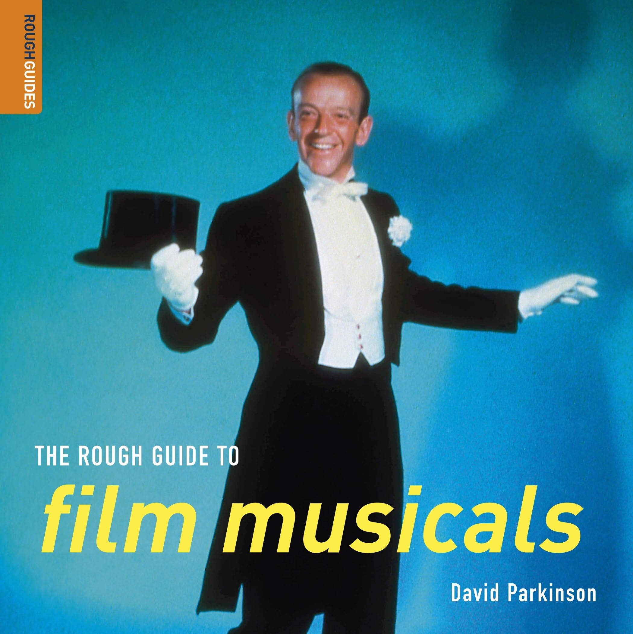The Rough Guide to Film Musicals (Rough Guide Music Reference) Film, Art & Culture