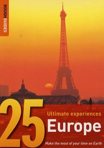 Rough Guide 25: Europe: 25 Ultimate Experiences (Rough Guides 25 Ultimate Experiences) Leisure, Home & Garden