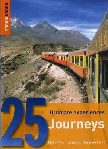 Rough Guide 25: Journeys: 25 Ultimate Experiences (Rough Guides 25 Ultimate Experiences) Leisure, Home & Garden