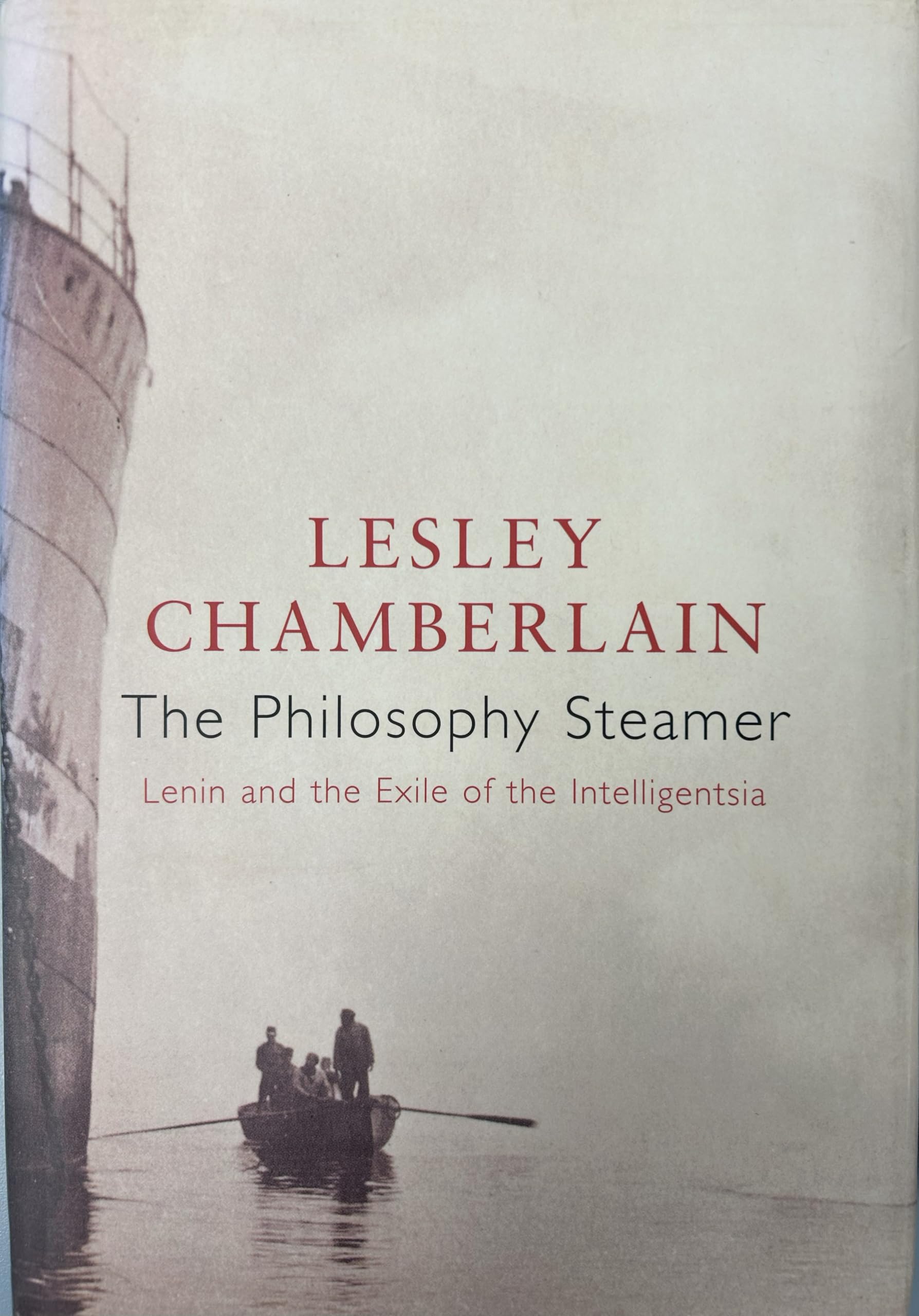 The Philosophy Steamer: Lenin and the Exile of the Intelligentsia: Lenin and the Exile of the Intelligensia Film, Art & Culture