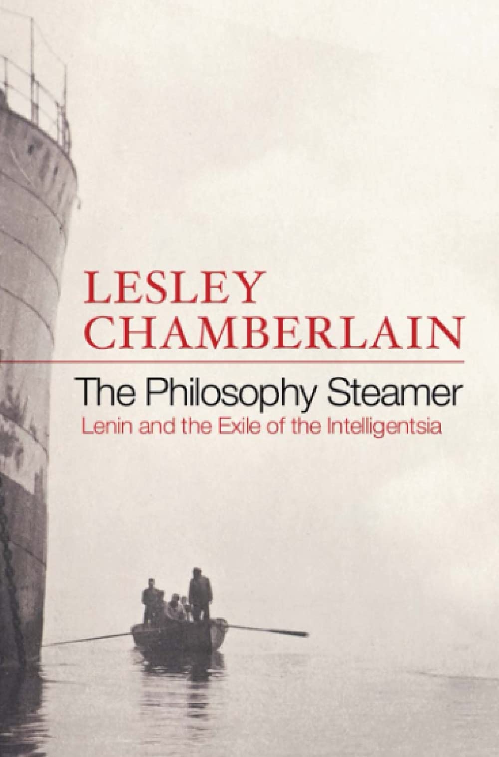 The Philosophy Steamer: Lenin and the Exile of the Intelligensia Philosophy