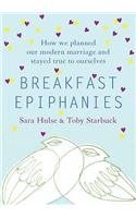 Breakfast Epiphanies: How We Planned Our Mixed-Faith Marriage and Stayed True to Ourselves book