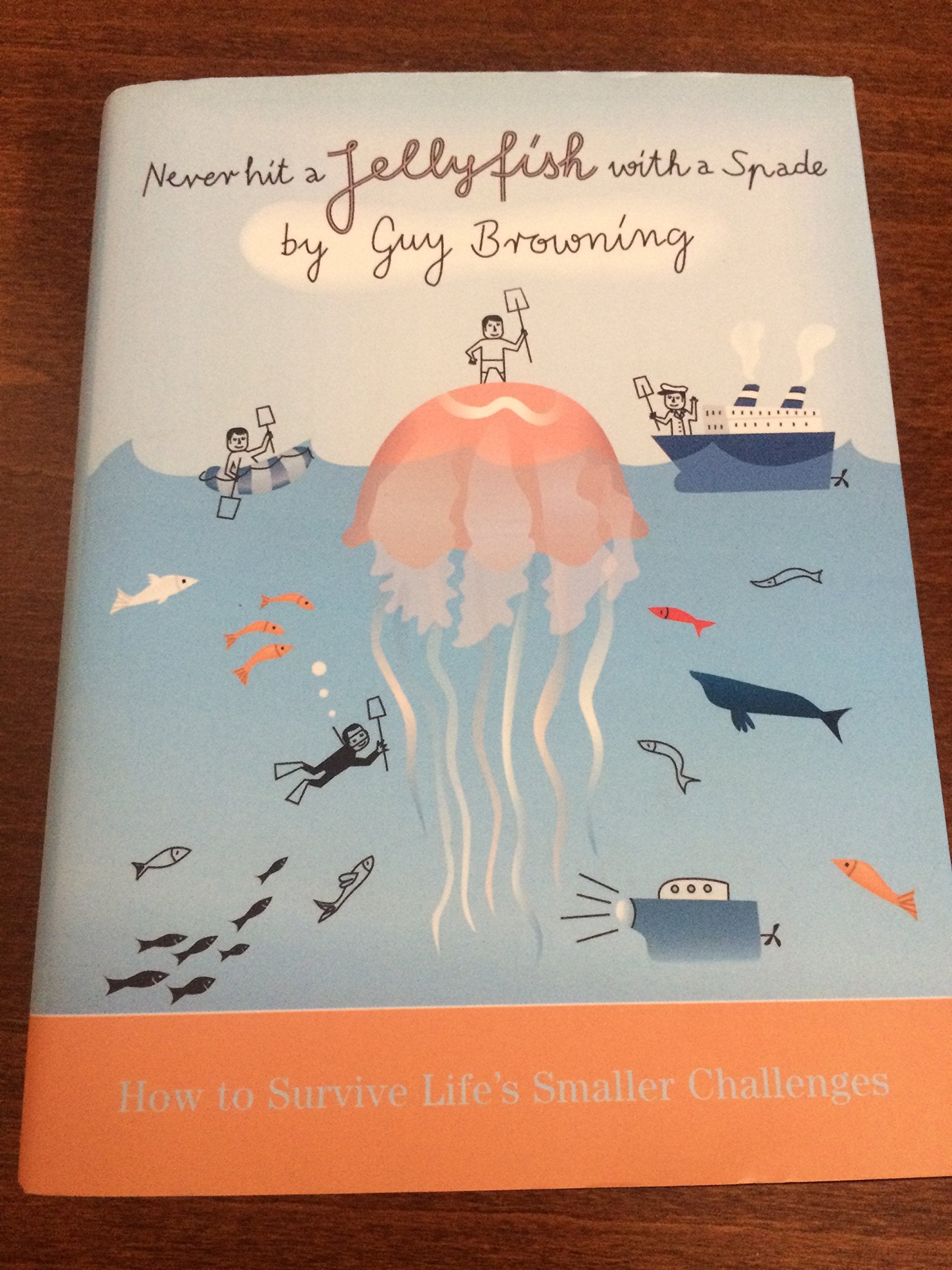 Product Image: Never Hit a Jellyfish with a Spade