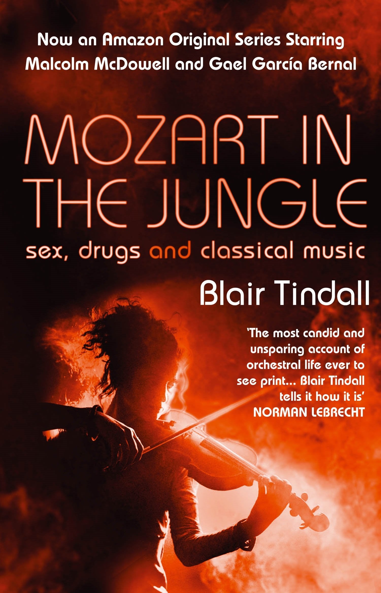 Mozart in the Jungle: Sex, Drugs and Classical Music Art & Literature