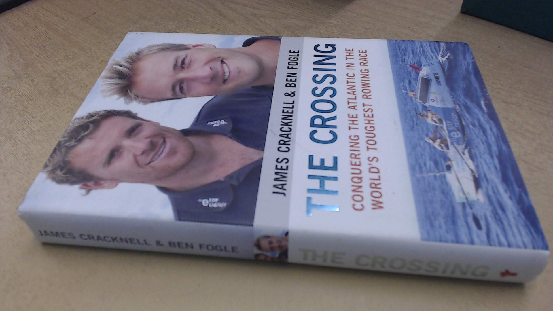 The Crossing: Conquering the Atlantic in the World's Toughest Rowing Race book