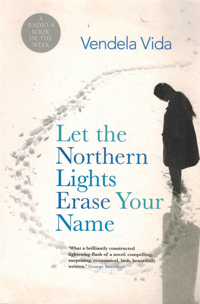 Let the Northern Lights Erase Your Name Contemporary literature