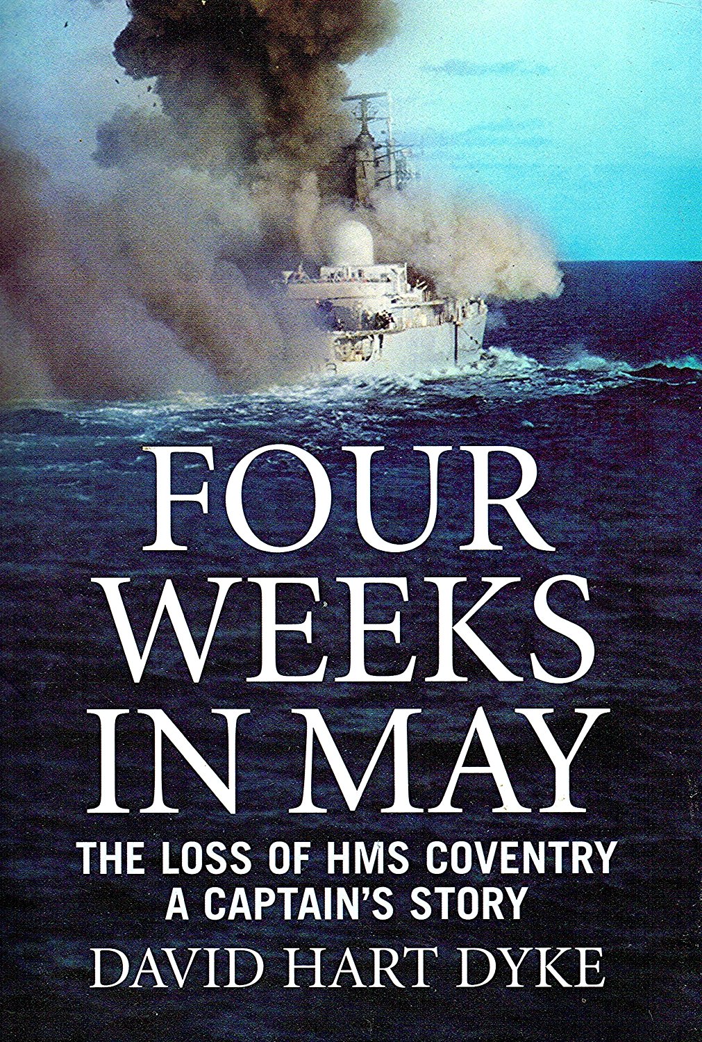Four Weeks in May: A Captain's Story of War at Sea Science