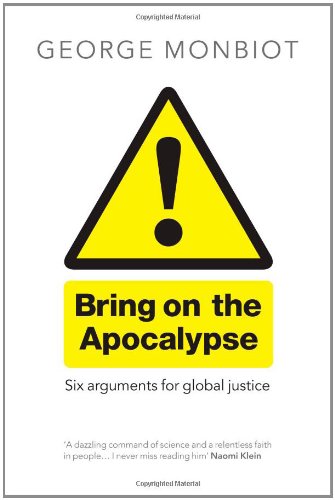 Bring on the Apocalypse: Six Arguments for Global Justice Mathematics