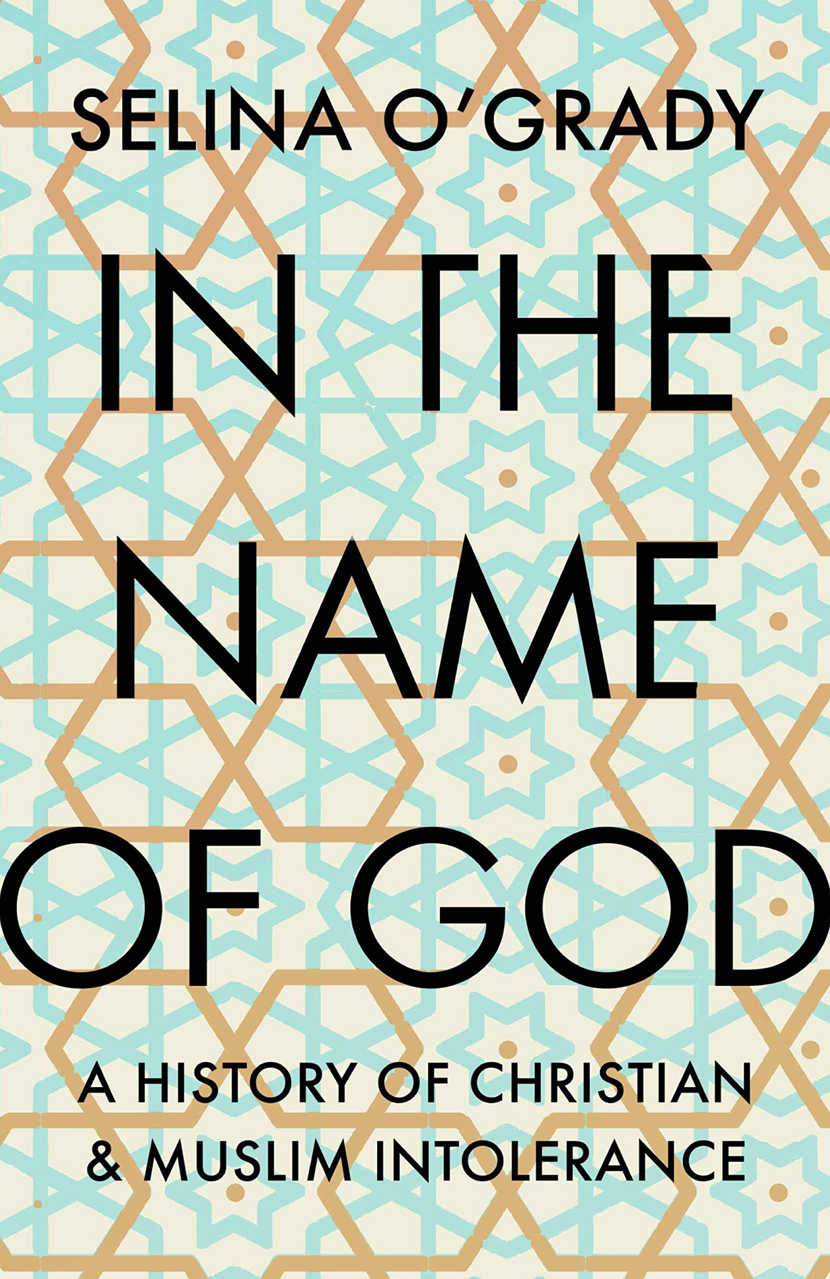 In the Name of God: A History of Christian and Muslim Intolerance Film, Art & Culture