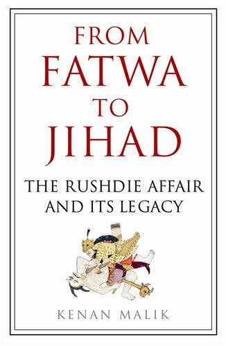 From Fatwa to Jihad: The Rushdie Affair and Its Legacy Books