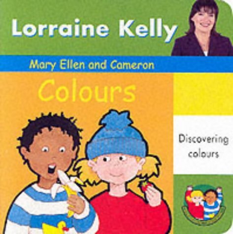 Colours (A Mary Ellen & Cameron book) Non-fiction