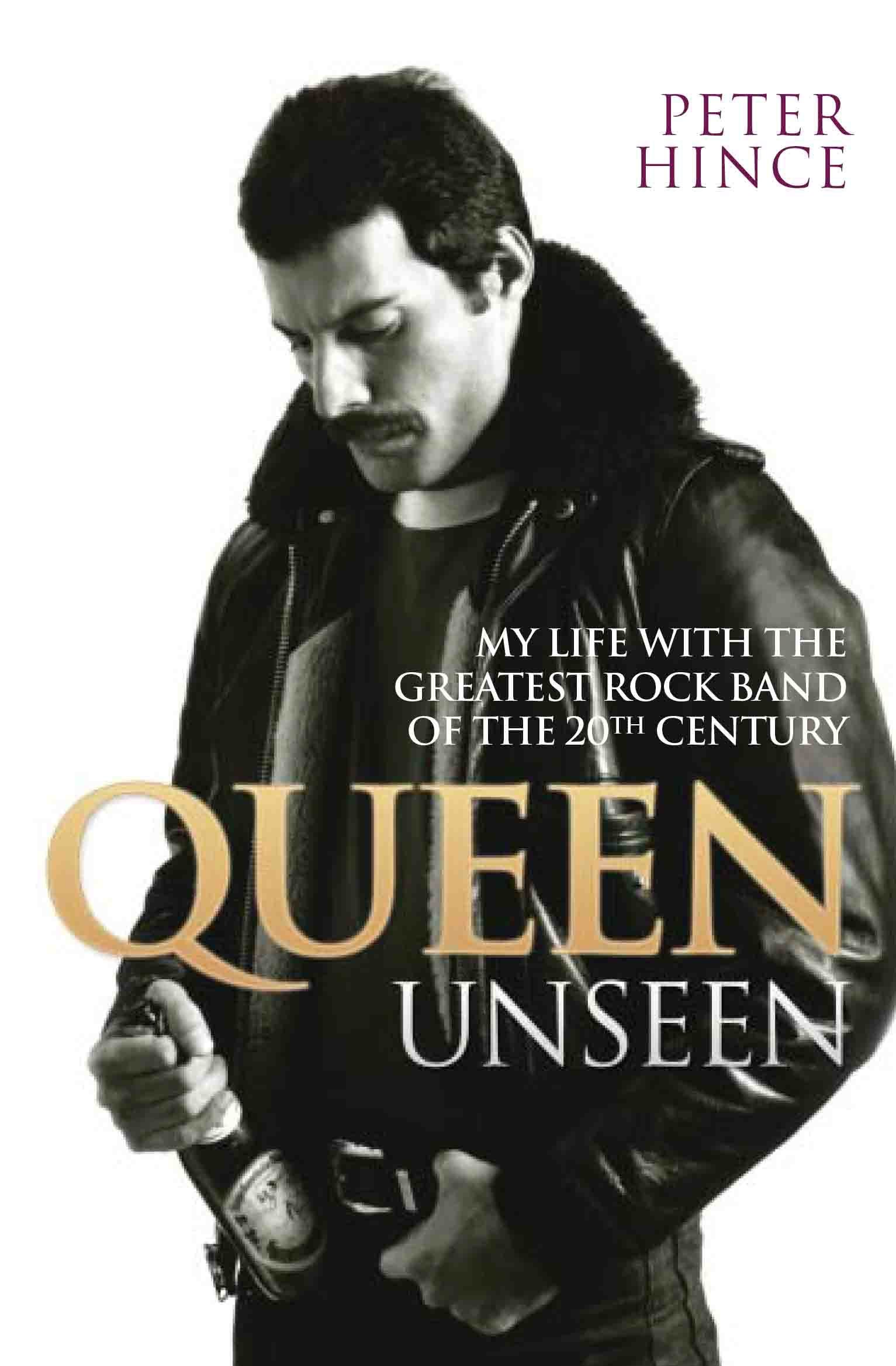 Queen Unseen: My Life with the Greatest Rock Band of the 20th Century Pop culture