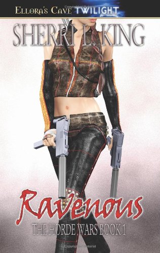 Ravenous (The Horde Wars, Band 1) Fantasy & Sci-Fi