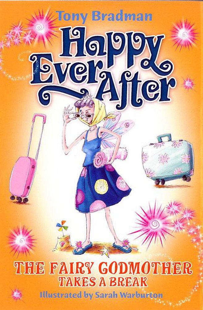 Fairy Godmother Takes A Break (Happy Ever After, Band 2) Fairy Tales & Legends