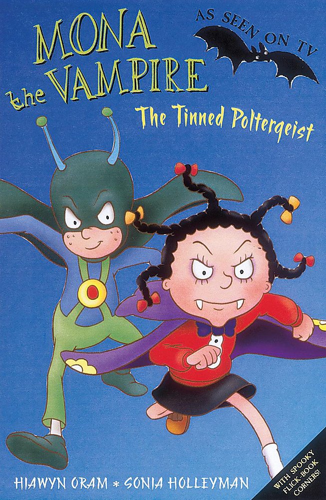 Mona The Vampire And The Tinned Poltergeist (Mona The Vampire: S C, Band 5) Novels & Short Stories