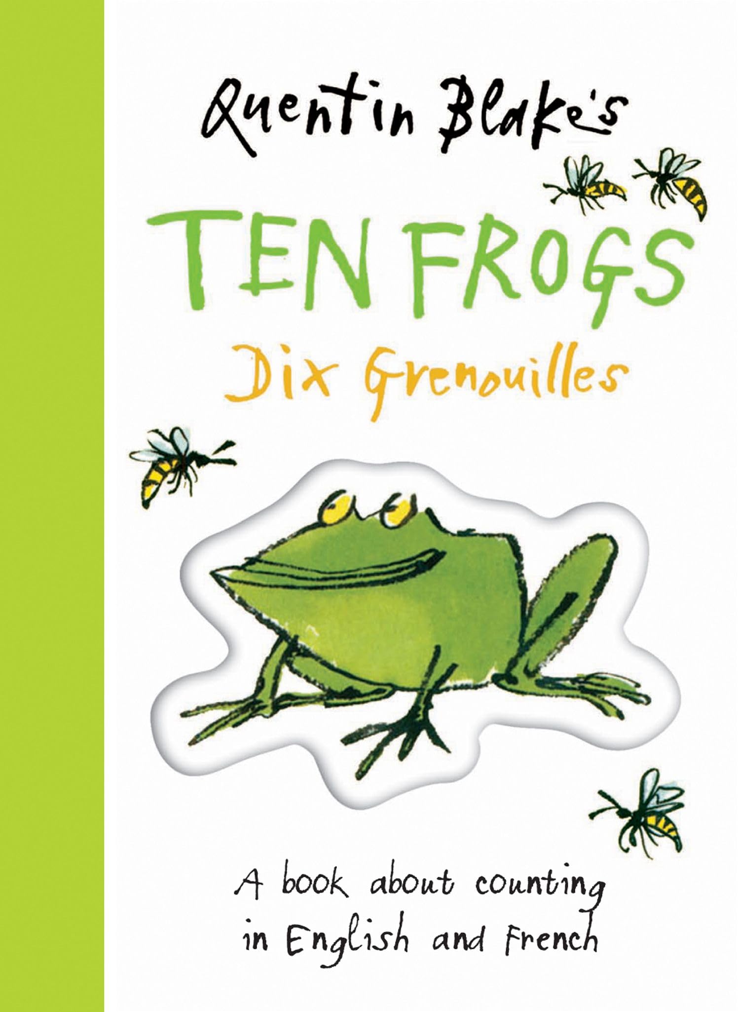 Quentin Blakes Ten Frogs: A Book About Counting in English and French Non-fiction