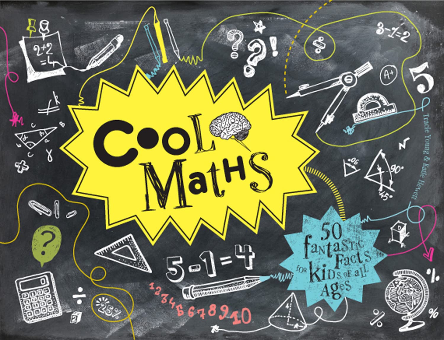 Cool Math: 50 Fantastic Facts for Kids of All Ages Mathematics