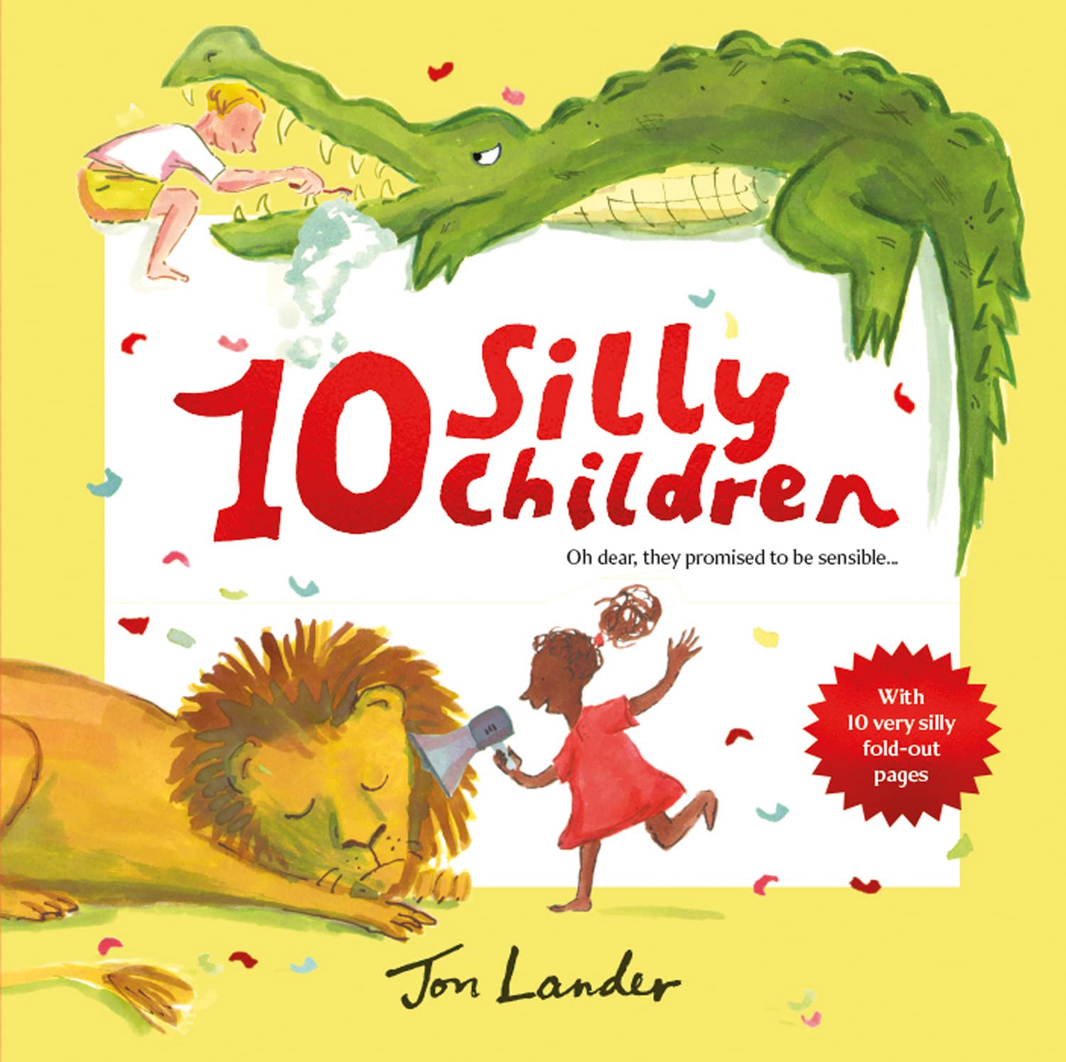 10 Silly Children: A funny new illustrated children’s novelty book from a fresh talent Non-fiction
