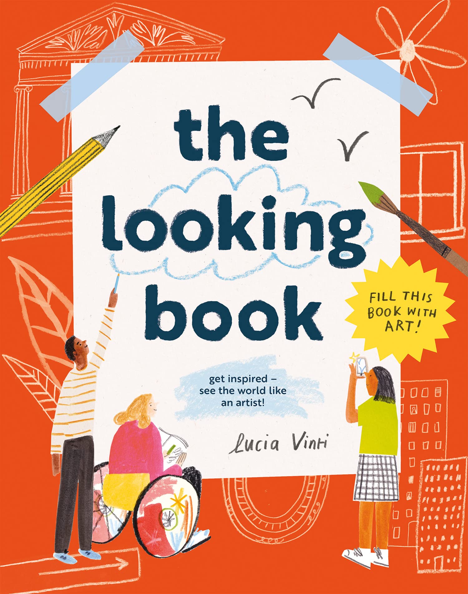 The Looking Book: An interactive children’s activity book on art, artists and creativity Reference Books