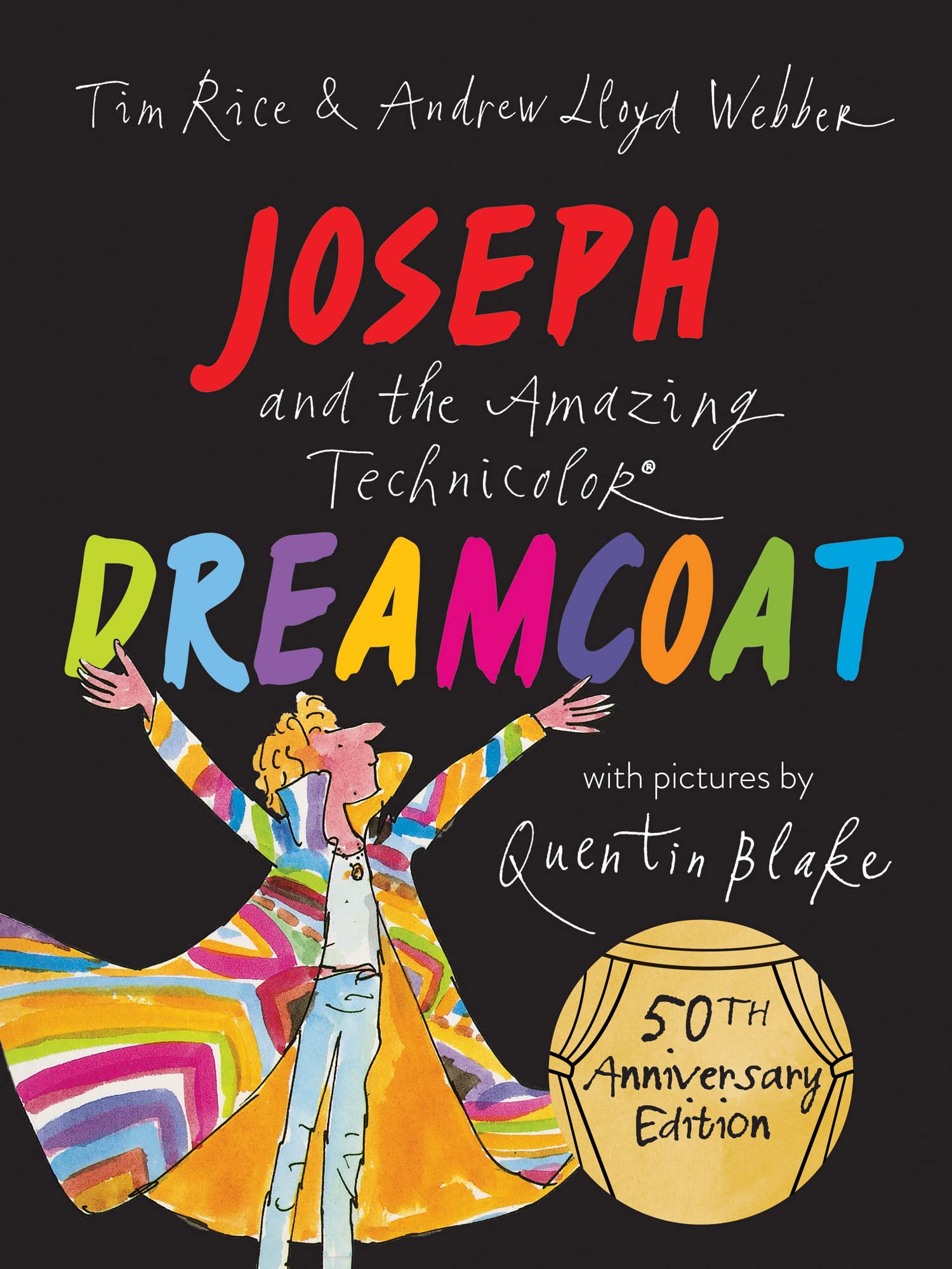 Joseph and the Amazing Technicolor Dreamcoat: New 50th anniversary edition children’s picture book celebrating the musical Non-fiction